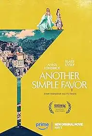 Another Simple Favor 2025 Full Movie Download Free HD Web-DL [Hindi + English]